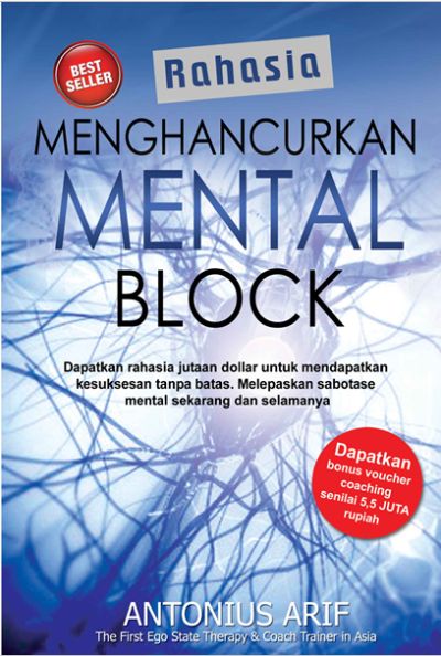 Rahasia Menghancurkan Mental Block