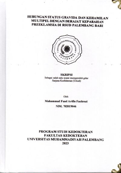 Hubungan Status Gravida Dan Kehamilan Multipel Dengan Derajat Keparahan Preeklamsia Di RSUD Palembang BARI