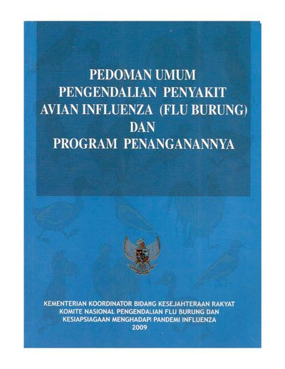 Sampul PEDOMAN UMUM PENGENDALIAN PENYAKIT AVIAN INFLUENZA (FLU BURUNG) DAN PROGRAM PENANGANANNYA