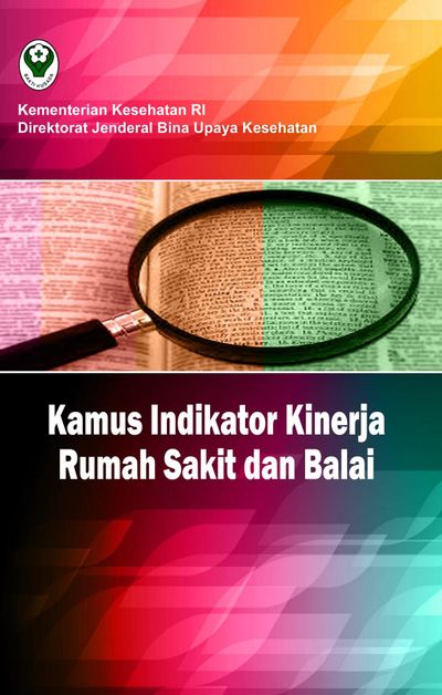 Sampul Kamus Indikator Kinerja Rumah Sakit Dan Balai