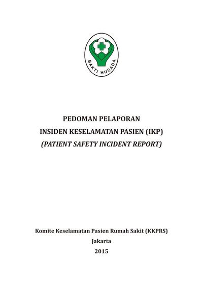 Sampul PEDOMAN PELAPORAN INSIDEN KESELAMATAN PASIEN (IKP) (PATIENT SAFETY INCIDENT REPORT)