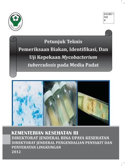 Sampul Petunjuk Teknis  Pemeriksaan Biakan, Identifikasi, Dan Uji Kepekaan Mycobacterium Tuberculosis Pada Media Padat