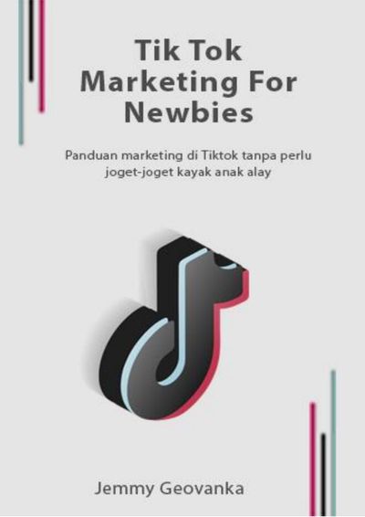 Sampul Tik Tok Marketing For Newbies