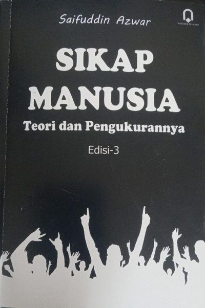 Sampul SIKAP MANUSIA TEORI DAN PENGUKURANNYA